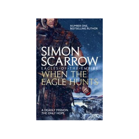 When the Eagle Hunts (Eagles of the Empire 3)