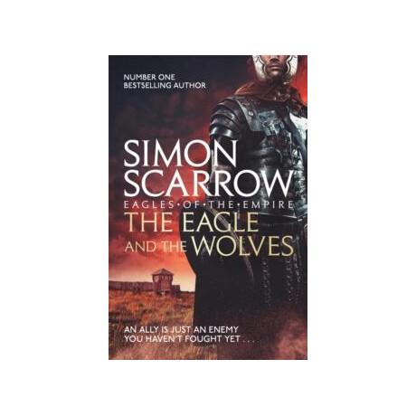 The Eagle and the Wolves (Eagles of the Empire 4)