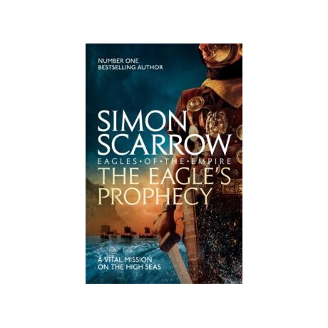 The Eagle's Prophecy (Eagles of the Empire 6)