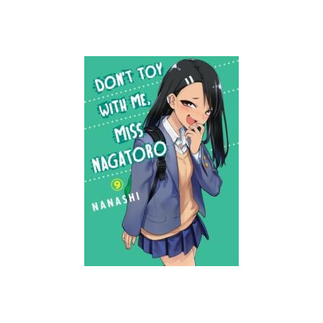 Don't toy With me Miss Nagatoro, Volume 9 Don't toy With me Miss Nagatoro, Volume 9