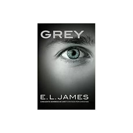 El James - Grey (Fifty Shades Darker as Told by Christian)