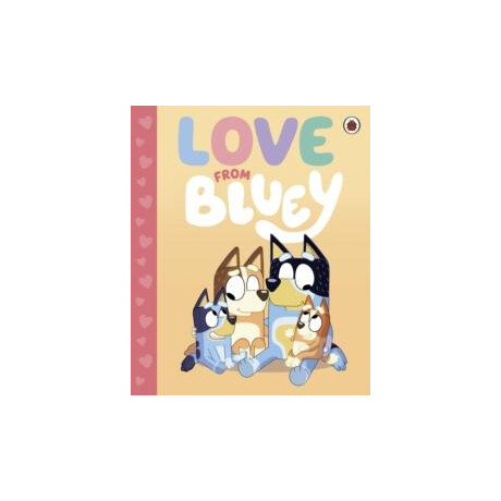 Bluey: Love From Bluey