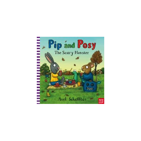 Pip and Posy: the Scary Monster