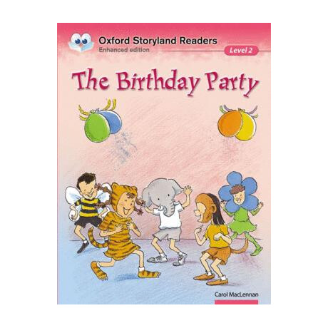 Oxford Storyland Readers Level 2: the Birthday Party