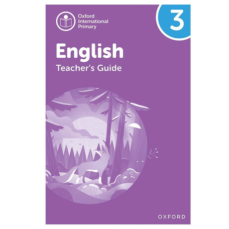 Oxford International Primary English 3 Teacher's Guide