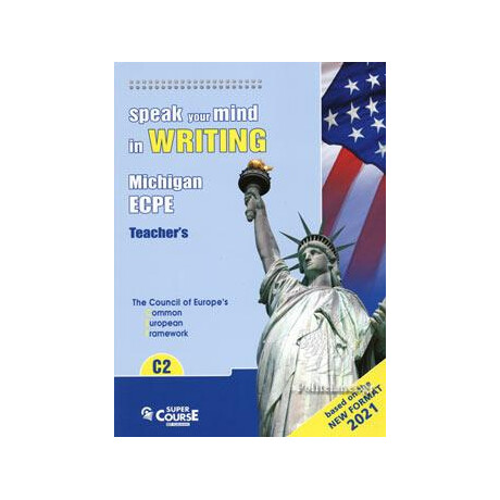 Speak Your Mind in Writing c2 Michigan Ecpe Teacher's Book new Format 2021