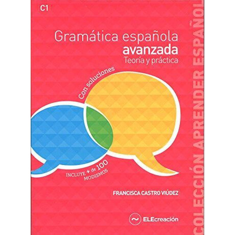 Gramatica Espanola Avanzada Teoria y Practica (+soluciones)