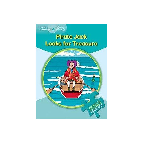 Pirate Jack Looks for Treasure (Young Explorers 2 - Phonics Reading Series)