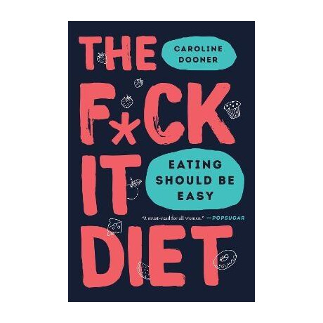 F*ck it Diet