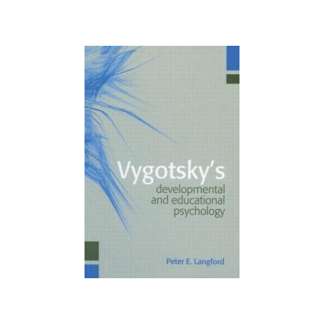Vygotsky's Developmental and Educational Psychology