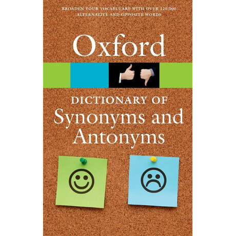 Oxford Dictionary of Synonyms and Antonyms 3rd Edition