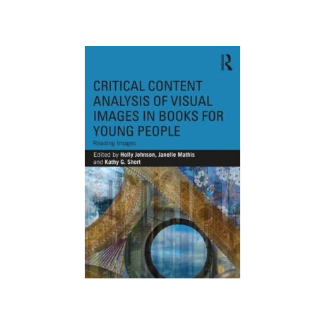 Critical Content Analysis of Visual Images in Books for Young People : Reading Images