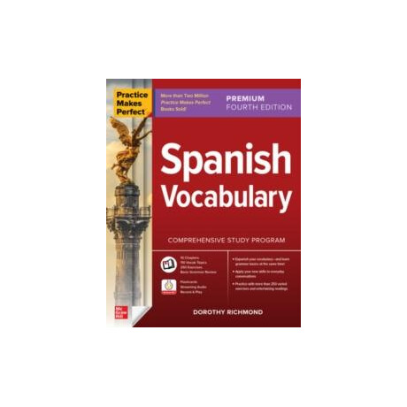 Practice Makes Perfect: Spanish Vocabulary, Premium Fourth Edition