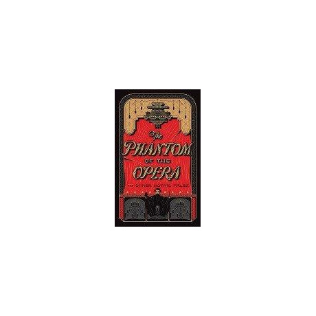 Phantom of the Opera and Other Gothic Tales