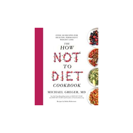 How not to Diet Cookbook