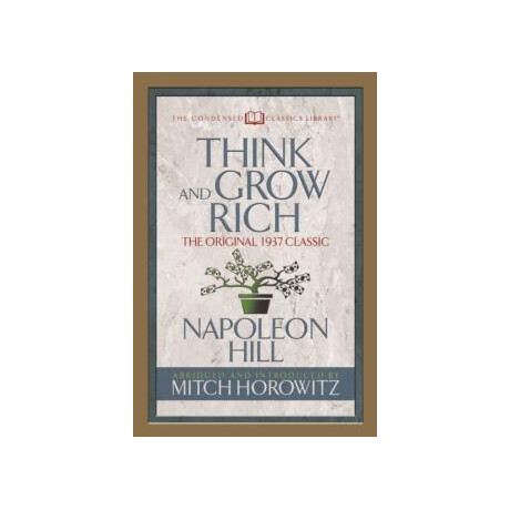 Think and Grow Rich (Condensed Classics)