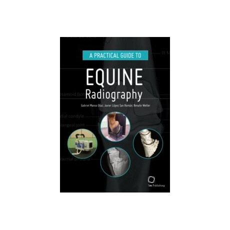 Practical Guide to Equine Radiography