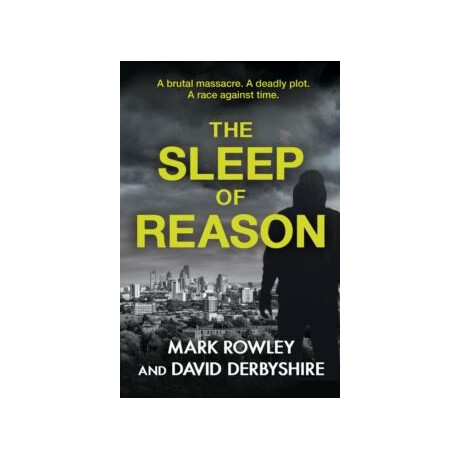 The Sleep of Reason : 'superb' Daily Mail The Sleep of Reason : 'superb' Daily Mail
