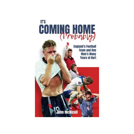 It's Coming Home (Probably)