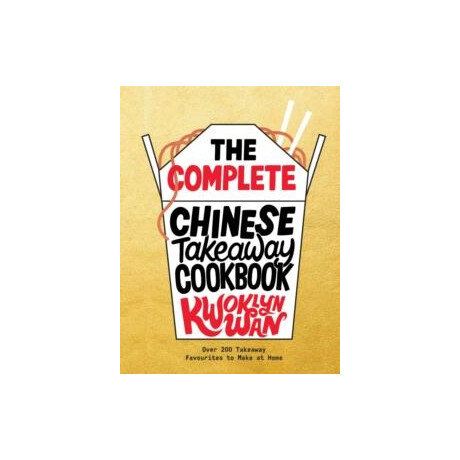 Complete Chinese Takeaway Cookbook