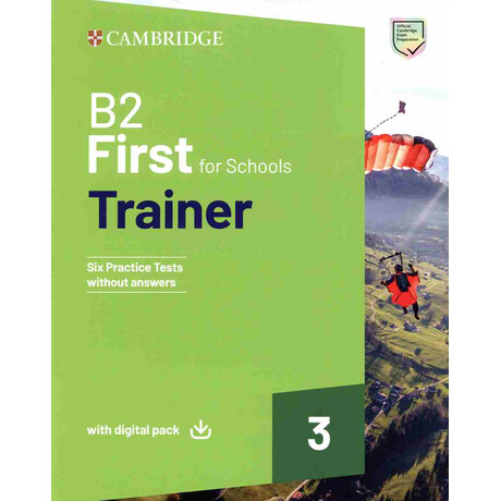 Cambridge English First for Schools b2 Trainer 3 (+ Downloadable Audio + Ebook) Wo/a