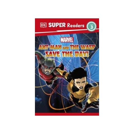 Dk Super Readers Level 3 Marvel ant-man and the Wasp Save the Day!