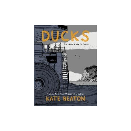Ducks: two Years in the oil Sand