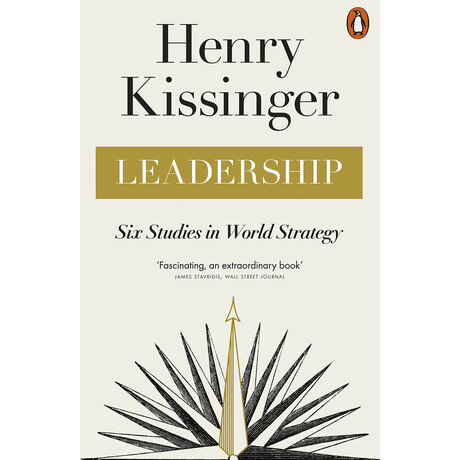 Leadership : six Studies in World Strategy pb