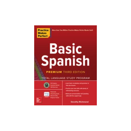 Practice Makes Perfect: Basic Spanish, Premium Third Edition