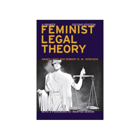 Feminist Legal Theory (Second Edition)