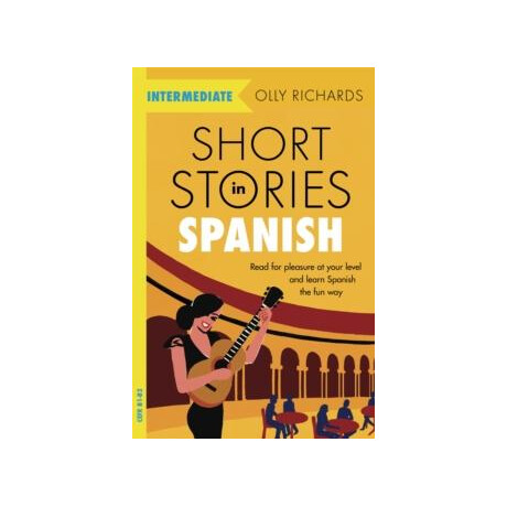 Short Stories in Spanish  for Intermediate Learners