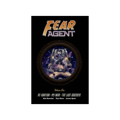Fear Agent Deluxe Volume 1