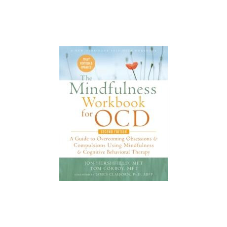 The Mindfulness Workbook for ocd