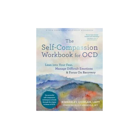 The Self-Compassion Workbook for ocd
