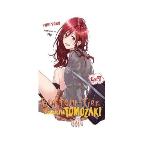 Bottom-Tier Character Tomozaki, Vol. 7 (Light Novel)