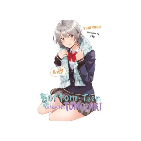 Bottom-Tier Character Tomozaki, Vol. 9 (Light Novel)