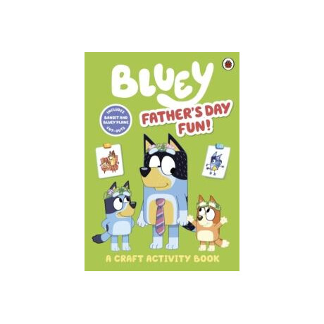 Bluey: Father’s day Fun!
