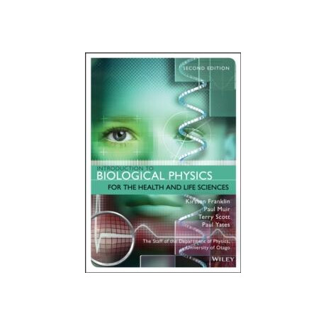 Introduction to Biological Physics for the Health and Life Sciences