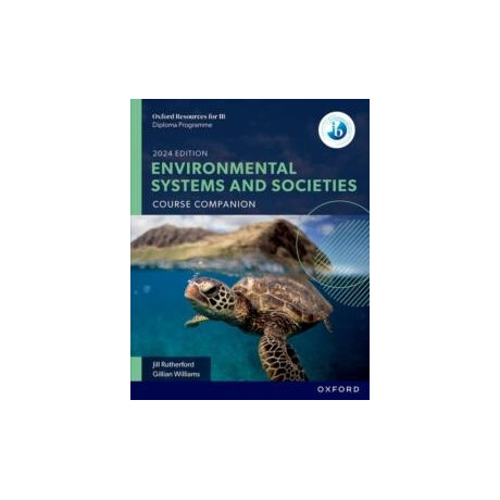 Oxford Resources for ib dp Environmental Systems and Societies: Course Book
