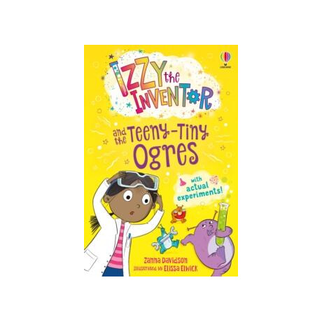 Izzy the Inventor and the Teeny Tiny Ogres