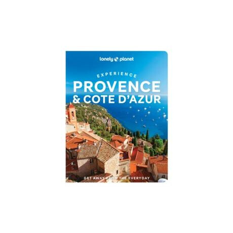 Lonely Planet Experience Provence & the Cote D'azur