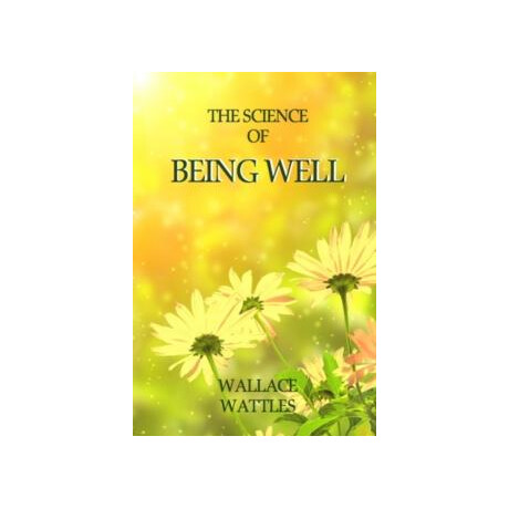 The Science of Being Well