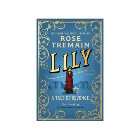 Lily : a Tale of Revenge From the Sunday Times Bestselling Author