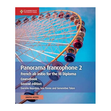 Panorama Francophone 2 French ab Initio for the ib Diploma Coursbook 2nd ed