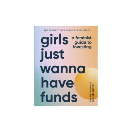 Girl Just Wanna Have Funds