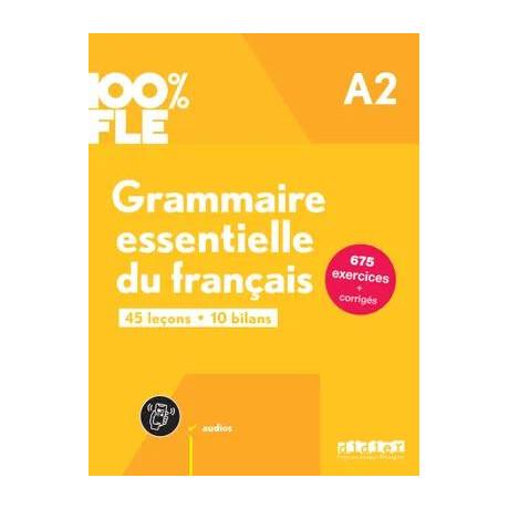 100% fle - Grammaire Essentielle du Francais a2 (+mp3+app+corriges)
