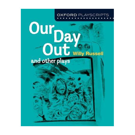 Oxford Playscripts our day out