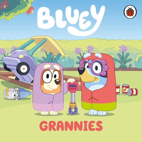 Bluey: Grannies Board Book