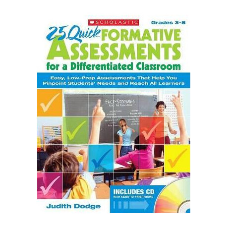 25 Quick Formative Assessments for a Differentiated Classroom (Grade 3-8)