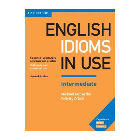 English Idioms in use Intermediate sb w/a 2nd ed English Idioms in use Intermediate sb w/a 2nd ed